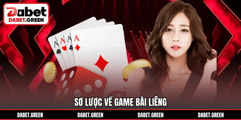 Sơ lược về game bài liêng